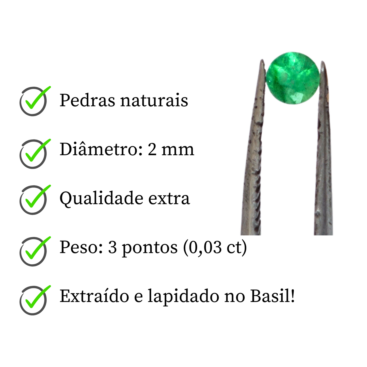 Esmeralda Natural Lapidada redonda 3 pontos (0,03 ct) / 2 mm